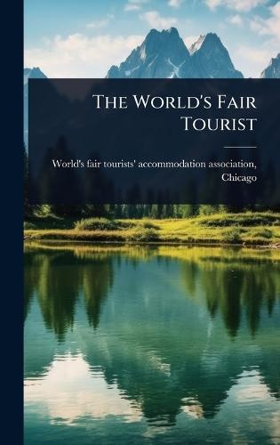 The World's Fair Tourist  by World's Fair Tourists' Accommodation at Abbey's Bookshop, 