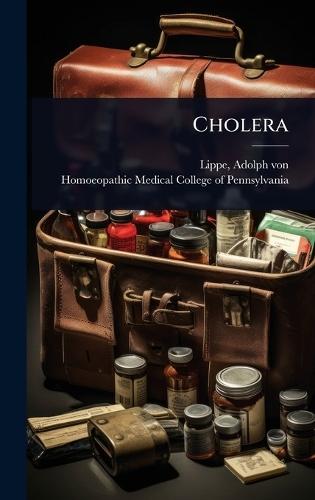 Cholera  by Adolph Von 1812-1888 Lippe at Abbey's Bookshop, 