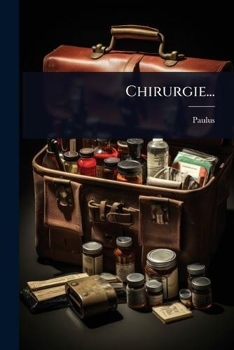 Chirurgie...  by Paulus (Aegineta) at Abbey's Bookshop, 