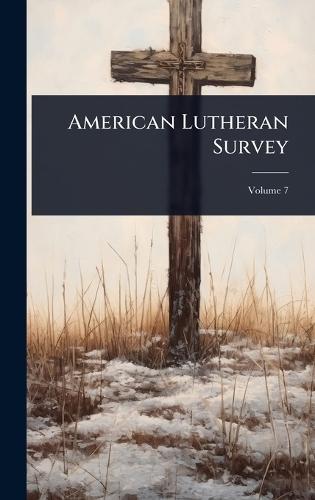 American Lutheran Survey  by Anonymous at Abbey's Bookshop, 