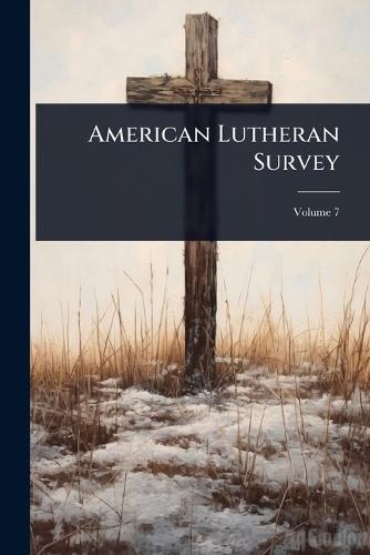 American Lutheran Survey  by Anonymous at Abbey's Bookshop, 