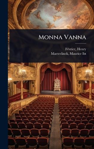 Monna Vanna  by Fã(c)Vrier Henry 1875-1957 at Abbey's Bookshop, 