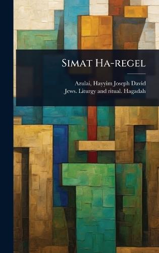 Simat Ha-regel  by Hayyim Joseph David 1724-1806 Azulai at Abbey's Bookshop, 