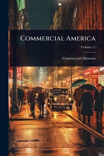 Commercial America  by Pa ) Commercial Museum (Philadelphia at Abbey's Bookshop, 