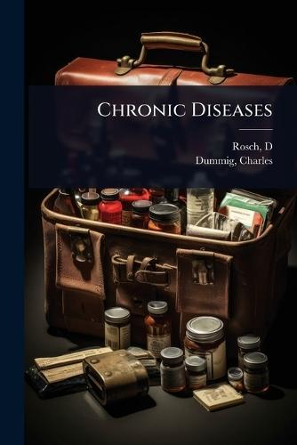 Chronic Diseases  by Rosch D at Abbey's Bookshop, 