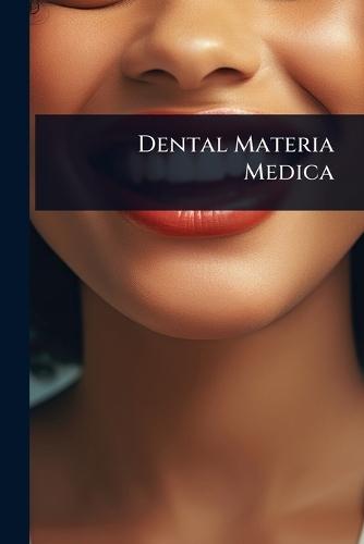 Dental Materia Medica  by Anonymous at Abbey's Bookshop, 