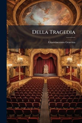 Della Tragedia  by Gianvincenzo Gravina at Abbey's Bookshop, 