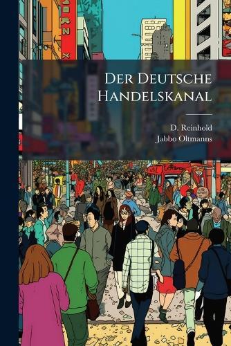 Der Deutsche Handelskanal  by D Reinhold at Abbey's Bookshop, 