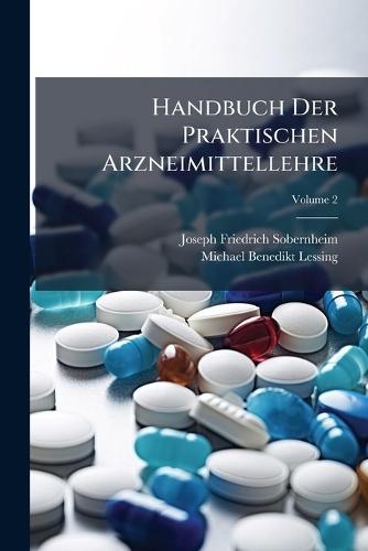 Handbuch Der Praktischen Arzneimittellehre  by Joseph Friedrich Sobernheim at Abbey's Bookshop, 