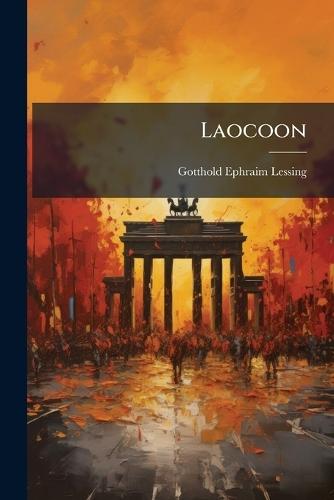 Laocoon  by Gotthold Ephraim Lessing at Abbey's Bookshop, 