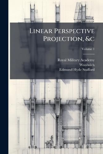 Linear Perspective Projection, &c  by Royal Military Academy at Abbey's Bookshop, 