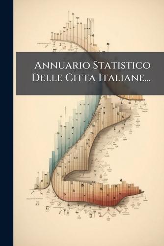 Annuario Statistico Delle Citta Italiane...  by Anonymous at Abbey's Bookshop, 