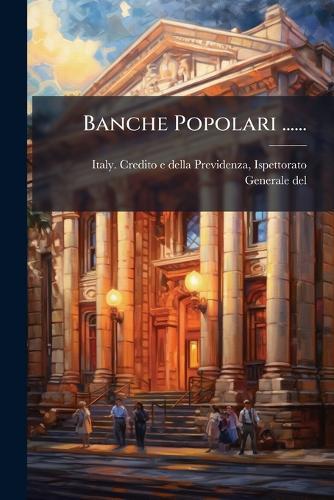 Banche Popolari ......  by Is Italy Credito E Della Previdenza at Abbey's Bookshop, 