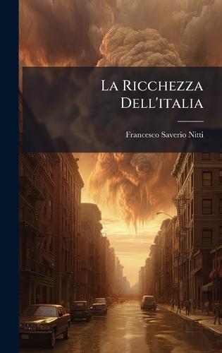 La Ricchezza Dell'italia  by Francesco Saverio Nitti at Abbey's Bookshop, 