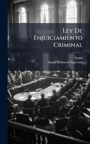 Ley De Enjuiciamiento Criminal  by Spain at Abbey's Bookshop, 