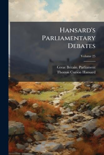 Hansard's Parliamentary Debates  by Great Britain Parliament at Abbey's Bookshop, 