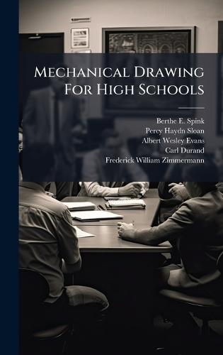 Mechanical Drawing For High Schools  by Berthe E Spink at Abbey's Bookshop, 