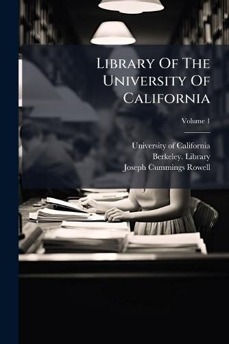 Library Of The University Of California  by University of California at Abbey's Bookshop, 