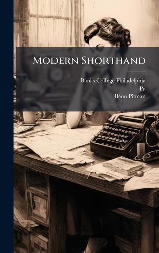 Modern Shorthand  by Banks College (Philadelphia at Abbey's Bookshop, 