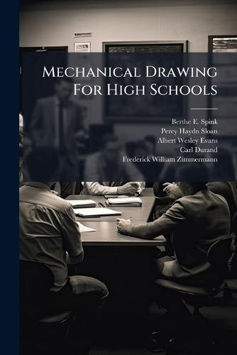 Mechanical Drawing For High Schools  by Berthe E Spink at Abbey's Bookshop, 