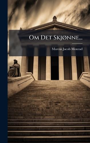 Om Det SkjÃ, nne...  by Marcus Jacob Monrad at Abbey's Bookshop, 