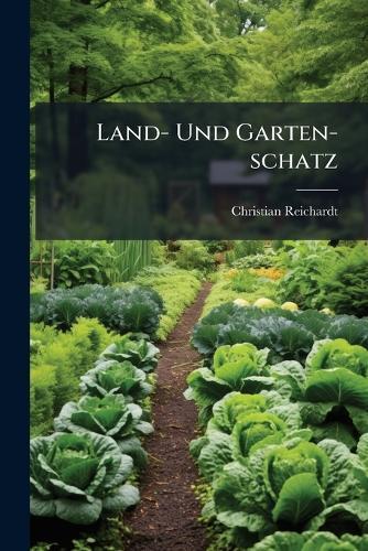 Land- Und Garten-schatz  by Christian Reichardt at Abbey's Bookshop, 
