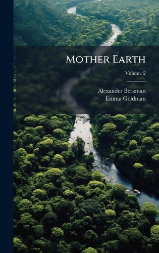 Mother Earth  by Alexander Berkman at Abbey's Bookshop, 