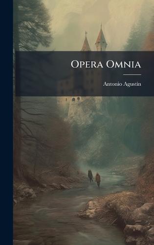Opera Omnia  by Antonio Agustã-N at Abbey's Bookshop, 