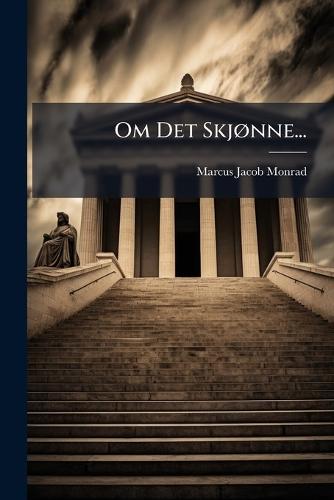 Om Det SkjÃ, nne...  by Marcus Jacob Monrad at Abbey's Bookshop, 