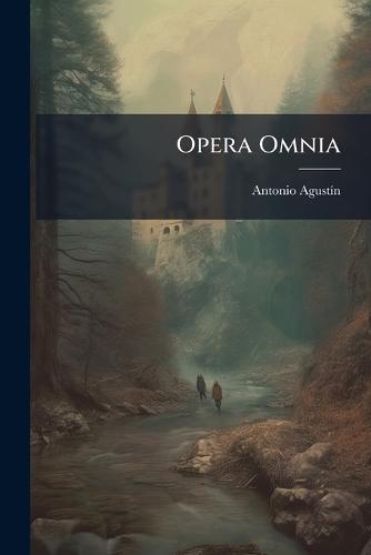 Opera Omnia  by Antonio Agustã-N at Abbey's Bookshop, 