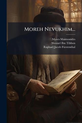 Moreh Nevukhim...  by Moses Maimonides at Abbey's Bookshop, 