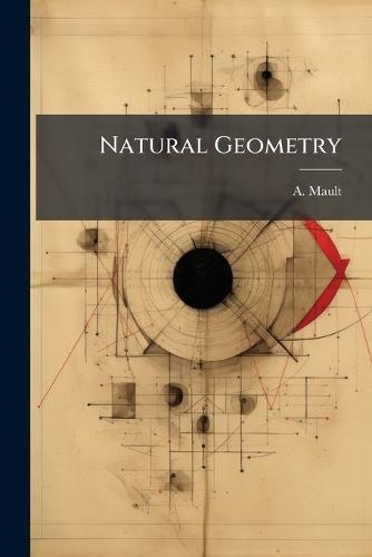 Natural Geometry  by A Mault at Abbey's Bookshop, 