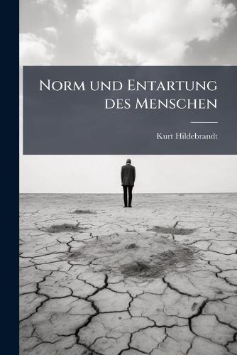 Norm und Entartung des Menschen  by Kurt Hildebrandt at Abbey's Bookshop, 