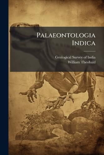 Palaeontologia Indica  by Geological Survey of India at Abbey's Bookshop, 
