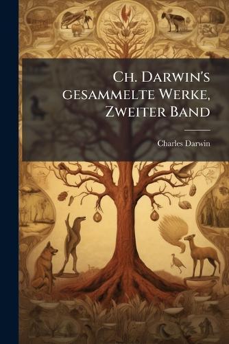 Ch. Darwin's gesammelte Werke, Zweiter Band  by Charles Darwin at Abbey's Bookshop, 