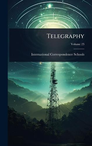 Telegraphy  by International Correspondence Schools at Abbey's Bookshop, 