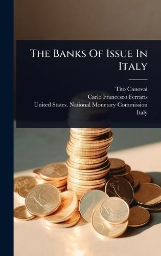 The Banks Of Issue In Italy  by Tito Canovai at Abbey's Bookshop, 