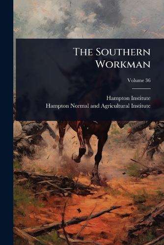 The Southern Workman  by Hampton Institute at Abbey's Bookshop, 
