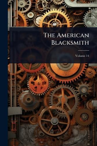 The American Blacksmith  by Anonymous at Abbey's Bookshop, 