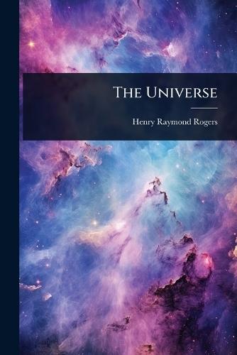The Universe  by Henry Raymond Rogers at Abbey's Bookshop, 