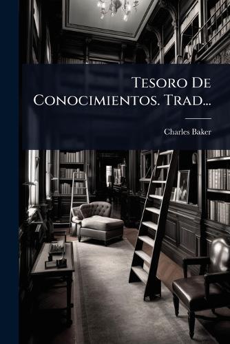 Tesoro De Conocimientos. Trad...  by Charles Baker at Abbey's Bookshop, 
