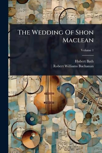 The Wedding Of Shon Maclean  by Hubert Bath at Abbey's Bookshop, 