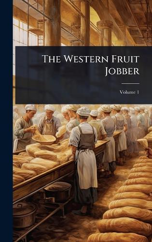The Western Fruit Jobber  by Anonymous at Abbey's Bookshop, 