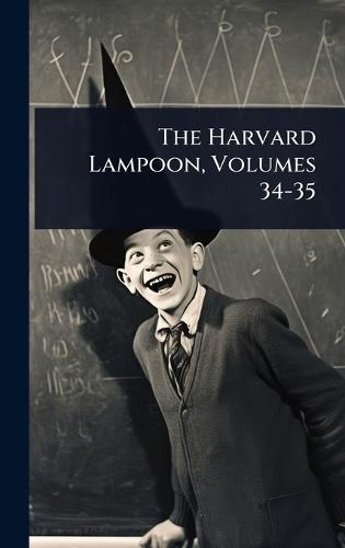 The Harvard Lampoon, Volumes 34-35  by Anonymous at Abbey's Bookshop, 