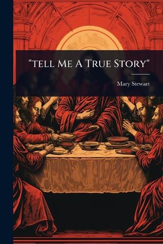 ""tell Me A True Story""  by Mary Stewart at Abbey's Bookshop, 