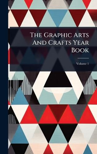 The Graphic Arts And Crafts Year Book  by Anonymous at Abbey's Bookshop, 