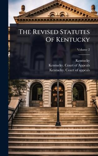 The Revised Statutes Of Kentucky  by Kentucky at Abbey's Bookshop, 