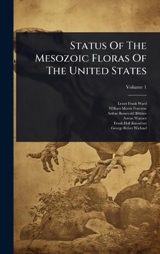 Status Of The Mesozoic Floras Of The United States  by Lester Frank Ward at Abbey's Bookshop, 