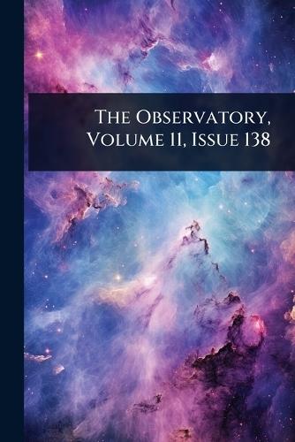 The Observatory, Volume 11, Issue 138  by Anonymous at Abbey's Bookshop, 