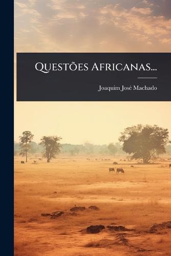 QuestÃµes Africanas...  by Joaquim Josã(c) Machado at Abbey's Bookshop, 